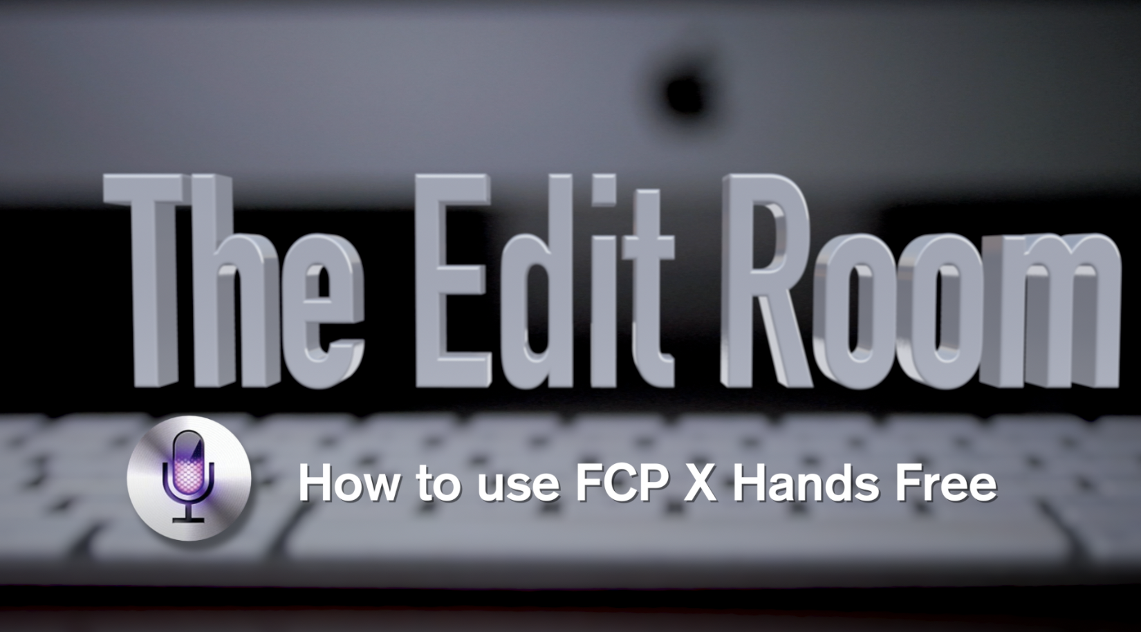 How to use FCP X Hands Free